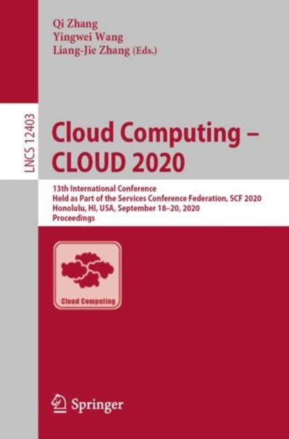Cloud Computing - CLOUD 2020, Qi Zhang ; Yingwei Wang ; Liang-Jie Zhang - Paperback - 9783030596347