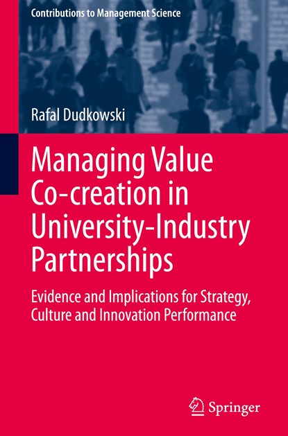 Managing Value Co-creation in University-Industry Partnerships, Rafal Dudkowski - Gebonden - 9783030604769