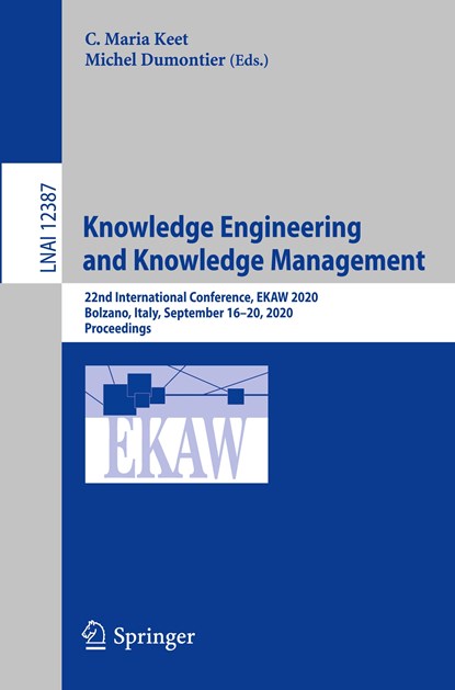 Knowledge Engineering and Knowledge Management, C. Maria Keet ; Michel Dumontier - Paperback - 9783030612436
