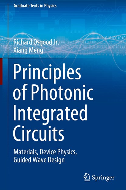 Principles of Photonic Integrated Circuits, Richard Osgood jr. ; Xiang Meng - Gebonden - 9783030651923