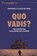 Quo Vadis?, Manfred F. R. Kets de Vries - Paperback - 9783030667016