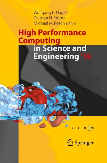 High Performance Computing in Science and Engineering '19, Wolfgang E. Nagel ; Dietmar H. Kroner ; Michael M. Resch - Gebonden - 9783030667917