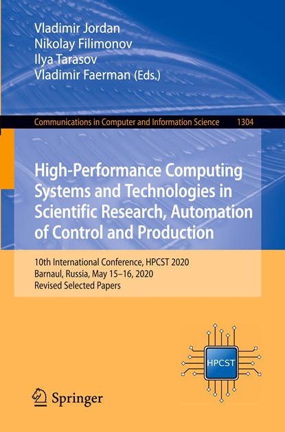 High-Performance Computing Systems and Technologies in Scientific Research, Automation of Control and Production, Vladimir Jordan ; Nikolay Filimonov ; Ilya Tarasov ; Vladimir Faerman - Paperback - 9783030668945