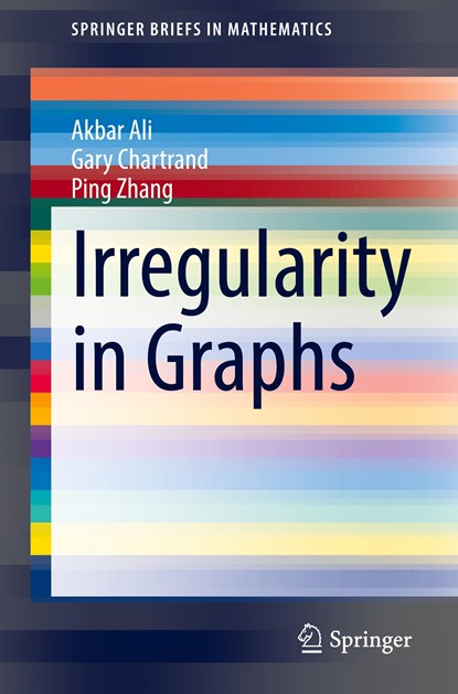 Irregularity in Graphs, Akbar Ali ; Gary Chartrand ; Ping Zhang - Paperback - 9783030679927
