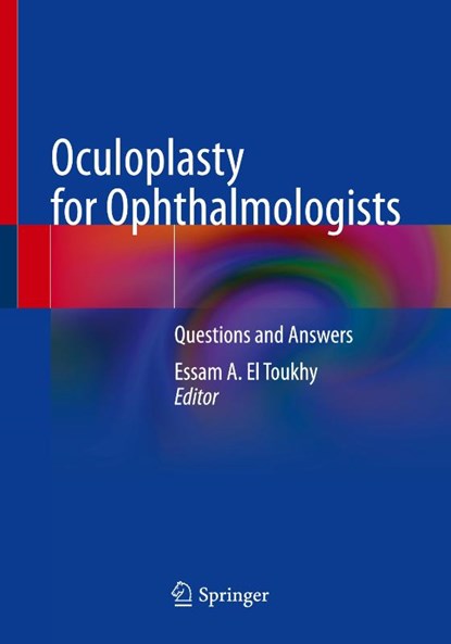 Oculoplasty for Ophthalmologists, Essam A. El Toukhy - Paperback - 9783030684686