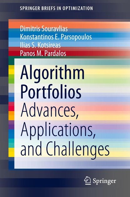 Algorithm Portfolios, Dimitris Souravlias ; Konstantinos E. Parsopoulos ; Ilias S. Kotsireas ; Panos M. Pardalos - Paperback - 9783030685133