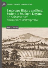 Landscape History and Rural Society in Southern England - Eric L. Jones - 9783030686154