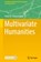 Multivariate Humanities, Pieter M. Kroonenberg - Gebonden - 9783030691493