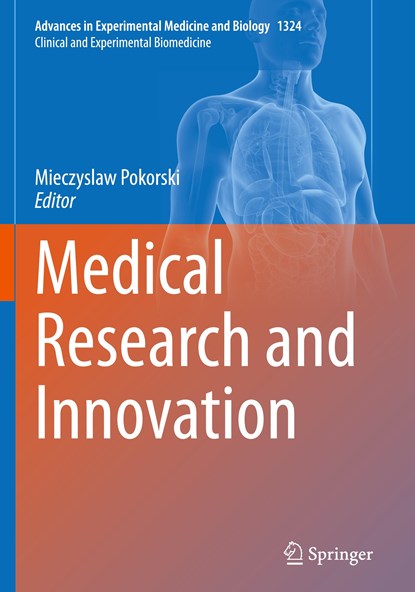 Medical Research and Innovation, Mieczyslaw Pokorski - Paperback - 9783030702083
