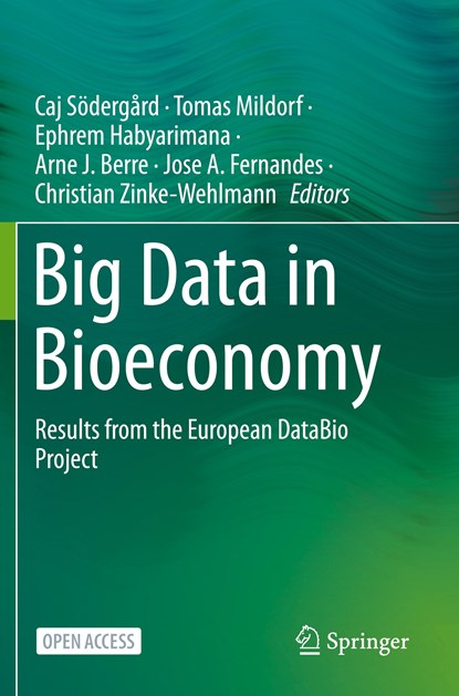 Big Data in Bioeconomy, Caj Sodergard ; Tomas Mildorf ; Ephrem Habyarimana ; Arne J. Berre ; Jose A. Fernandes ; Christian Zinke-Wehlmann - Paperback - 9783030710712