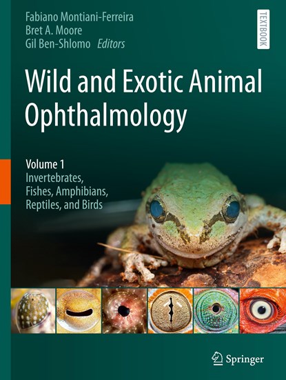 Wild and Exotic Animal Ophthalmology, Fabiano Montiani-Ferreira ; Bret A. Moore ; Gil Ben-Shlomo - Gebonden - 9783030713010