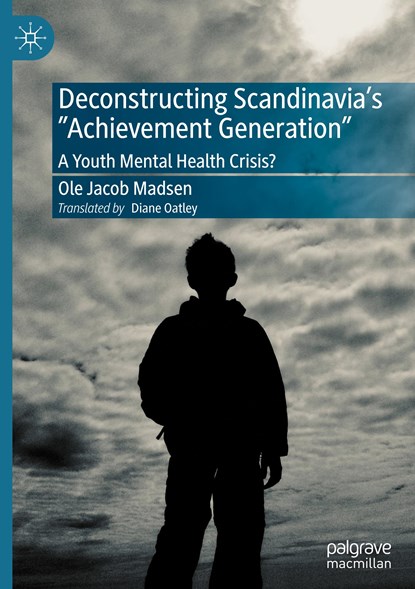 Deconstructing Scandinavia's "Achievement Generation", Ole Jacob Madsen - Gebonden - 9783030725549