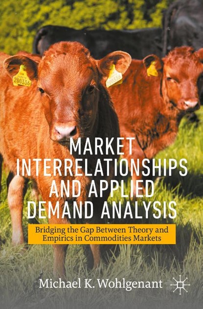 Market Interrelationships and Applied Demand Analysis, Michael K. Wohlgenant - Paperback - 9783030731434