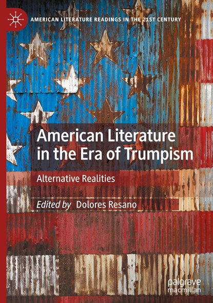 American Literature in the Era of Trumpism, Dolores Resano - Gebonden - 9783030738570