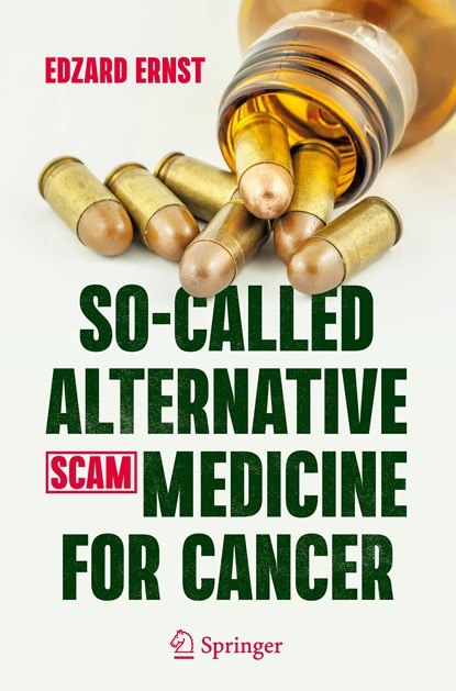 So-Called Alternative Medicine (SCAM) for Cancer, Edzard Ernst - Gebonden - 9783030741570