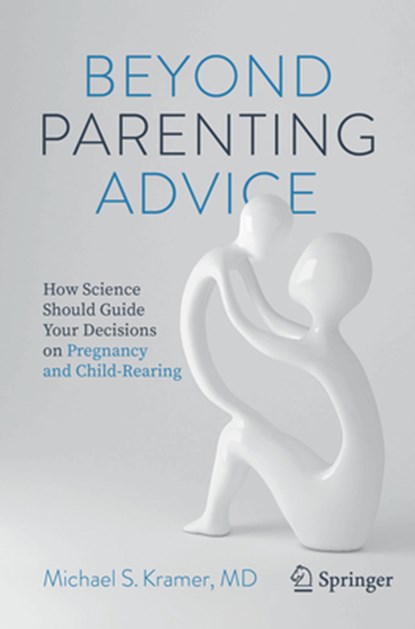 Beyond Parenting Advice, Michael S. Kramer - Paperback - 9783030747640