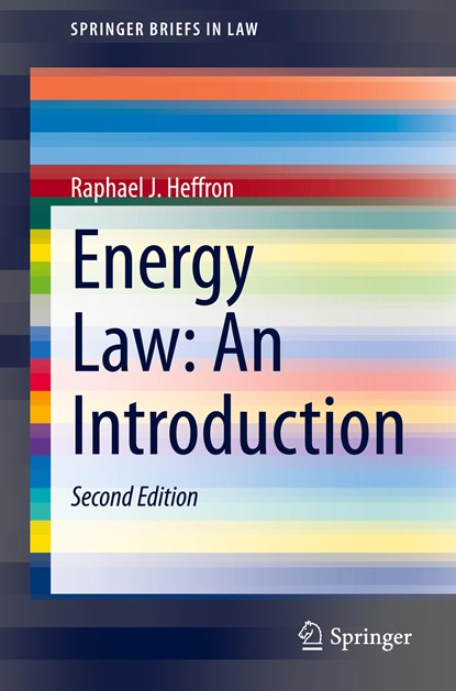 Energy Law: An Introduction, Raphael J. Heffron - Paperback - 9783030775209