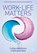 Work-Life Matters, David Pendleton ; Peter Derbyshire ; Chloe Hodgkinson - Gebonden - 9783030777678
