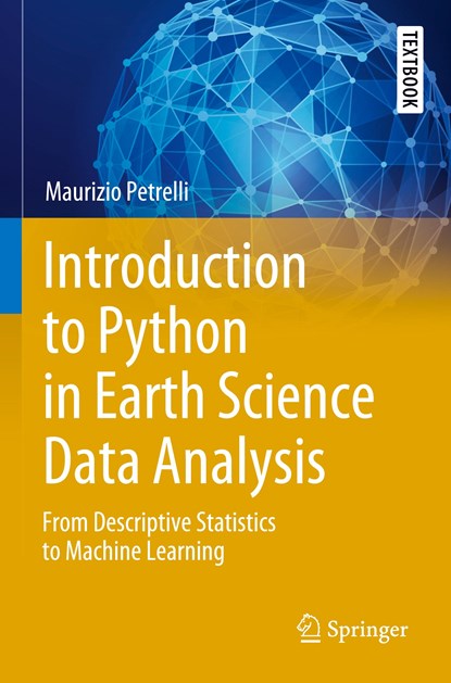 Introduction to Python in Earth Science Data Analysis, Maurizio Petrelli - Paperback - 9783030780579
