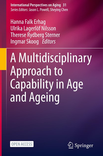A Multidisciplinary Approach to Capability in Age and Ageing, Hanna Falk Erhag ; Ulrika Lagerlof Nilsson ; Therese Rydberg Sterner ; Ingmar Skoog - Gebonden - 9783030780623