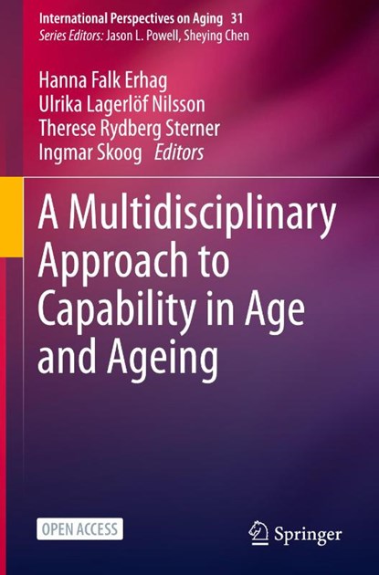 A Multidisciplinary Approach to Capability in Age and Ageing, Hanna Falk Erhag ; Ulrika Lagerlof Nilsson ; Therese Rydberg Sterner - Gebonden - 9783030780623