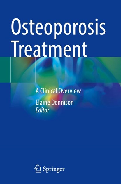 Osteoporosis Treatment, Elaine Dennison - Paperback - 9783030781309