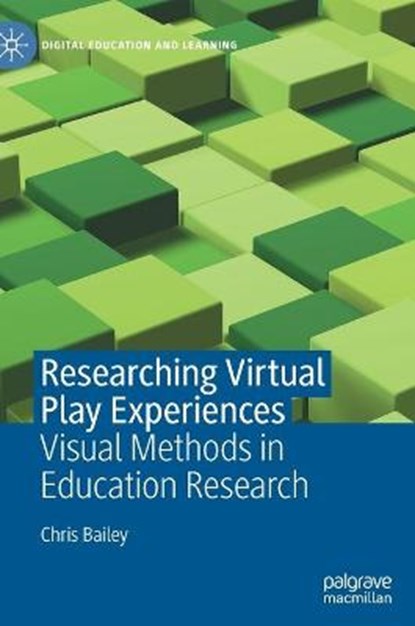 Researching Virtual Play Experiences, BAILEY,  Chris - Gebonden - 9783030786939