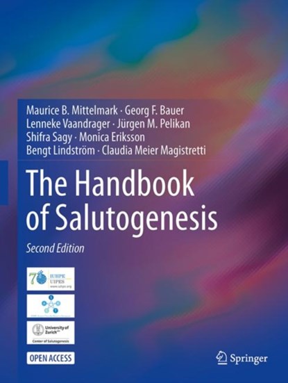 The Handbook of Salutogenesis, Maurice B. Mittelmark ; Georg F. Bauer ; Lenneke Vaandrager ; Jurgen M. Pelikan ; Shifra Sagy ; Monica Eriksson ; Bengt Lindstroem ; Claudia Meier Magistretti - Gebonden - 9783030795146