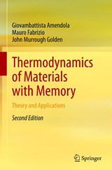 Thermodynamics of Materials with Memory - Giovambattista Amendola ; Mauro Fabrizio ; John Murrough Golden - 9783030805333