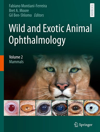 Wild and Exotic Animal Ophthalmology, Fabiano Montiani-Ferreira ; Bret A. Moore ; Gil Ben-Shlomo - Gebonden - 9783030812720