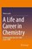 A Life and Career in Chemistry, Pierre Laszlo - Paperback - 9783030823955