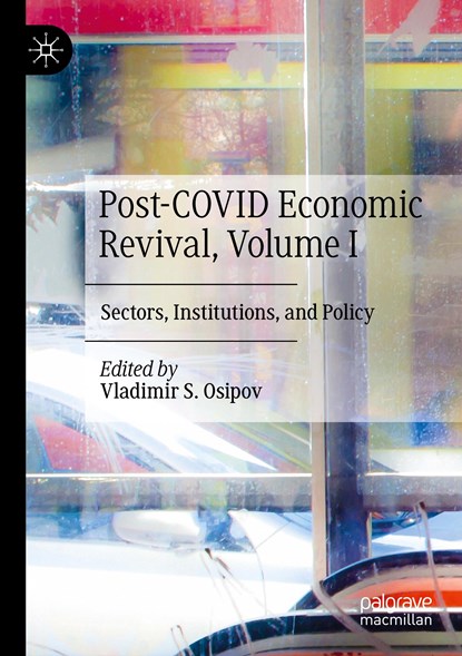 Post-COVID Economic Revival, Volume I, Vladimir S. Osipov - Paperback - 9783030835637