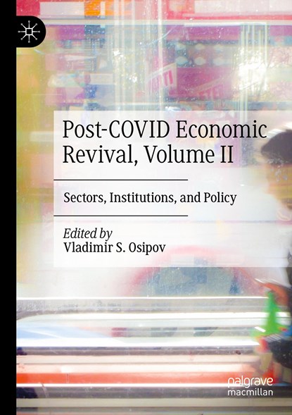Post-COVID Economic Revival, Volume II, Vladimir S. Osipov - Paperback - 9783030835682