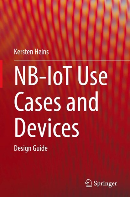 NB-IoT Use Cases and Devices, Kersten Heins - Gebonden - 9783030849726