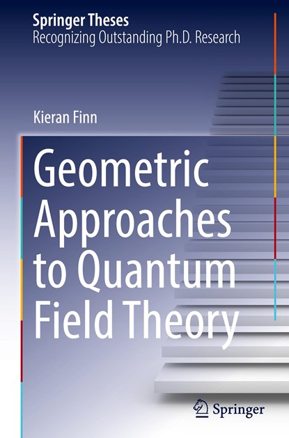 Geometric Approaches to Quantum Field Theory, Kieran Finn - Gebonden - 9783030852689