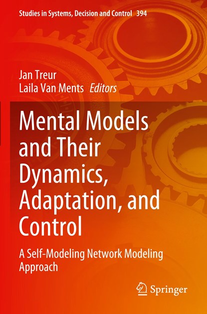 Mental Models and Their Dynamics, Adaptation, and Control, Jan Treur ; Laila Van Ments - Paperback - 9783030858230