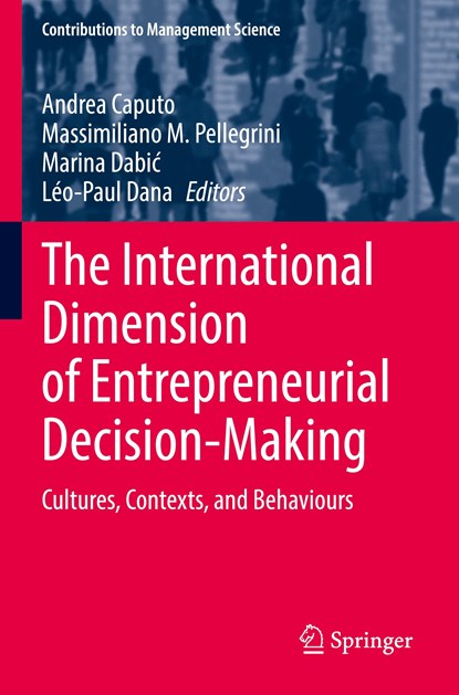 The International Dimension of Entrepreneurial Decision-Making, Andrea Caputo ; Massimiliano M. Pellegrini ; Marina Dabic ; Leo-Paul Dana - Paperback - 9783030859527