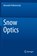 Snow Optics, Alexander Kokhanovsky - Paperback - 9783030865917