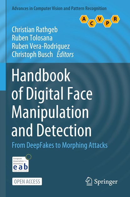 Handbook of Digital Face Manipulation and Detection, Christian Rathgeb ; Ruben Tolosana ; Ruben Vera-Rodriguez ; Christoph Busch - Paperback - 9783030876661