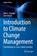 Introduction to Climate Change Management, John C. Shideler ; Jean Hetzel - Paperback - 9783030879204
