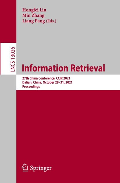 Information Retrieval, Hongfei Lin ; Min Zhang ; Liang Pang - Paperback - 9783030881887