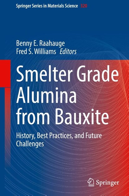 Smelter Grade Alumina from Bauxite, Benny E. Raahauge ; Fred S. Williams - Gebonden - 9783030885854