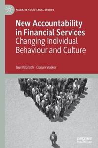 New Accountability in Financial Services | McGrath, Joe ; Walker, Ciaran | 