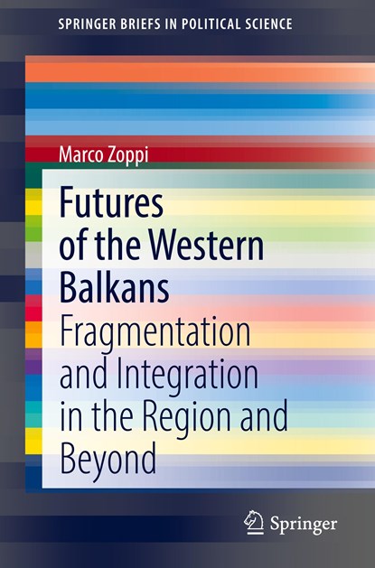 Futures of the Western Balkans, Marco Zoppi - Paperback - 9783030896270
