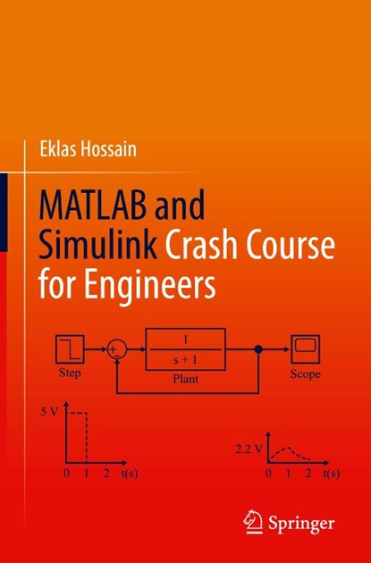 MATLAB and Simulink Crash Course for Engineers, Eklas Hossain - Gebonden - 9783030897611