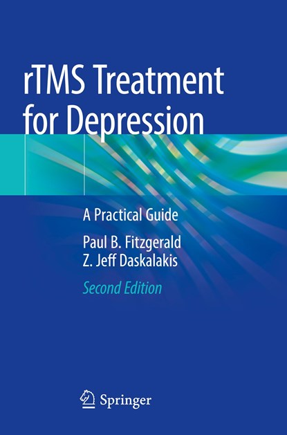 rTMS Treatment for Depression, Paul B. Fitzgerald ; Z. Jeff Daskalakis - Paperback - 9783030915216