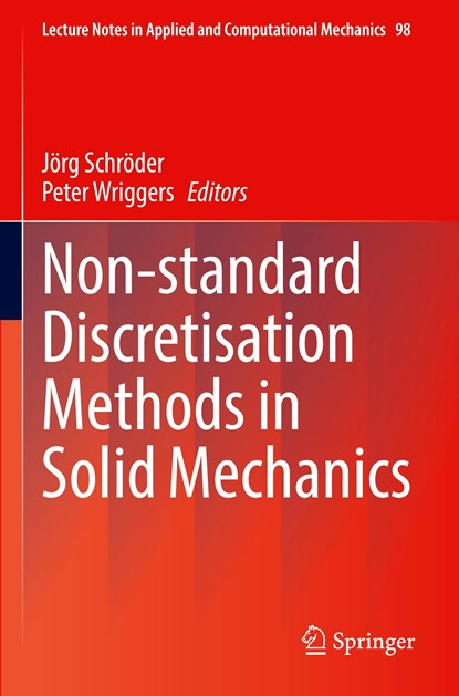 Non-standard Discretisation Methods in Solid Mechanics, Joerg Schroeder ; Peter Wriggers - Paperback - 9783030926748