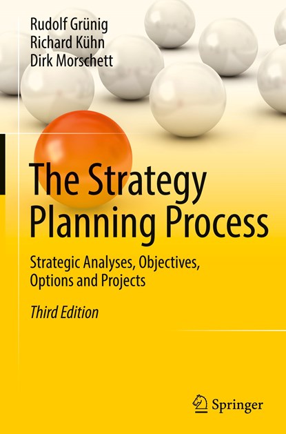 The Strategy Planning Process, Rudolf Grunig ; Richard Kuhn ; Dirk Morschett - Gebonden - 9783030939175