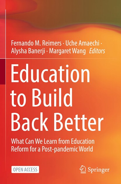 Education to Build Back Better, Fernando M. Reimers ; Uche Amaechi ; Alysha Banerji ; Margaret Wang - Paperback - 9783030939533