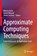 Approximate Computing Techniques, Alberto Bosio ; Daniel Menard ; Olivier Sentieys - Paperback - 9783030947071